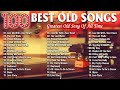 Top 100 Best Old Songs Of All Time - Golden Oldies Greatest Hits 50s 60s 70s - Engelbert, Paul Anka