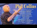 Phil Collins Best Songs ⭐ Phil Collins Greatest Hits Full Album⭐The Best Soft Rock Of Phil Collins 💕
