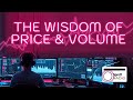 The Wisdom of Price & Volume