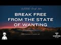 Bashar Channeling | Break Free From the State of Wanting