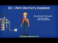 120V 240V Electricity explained - Split phase 3 wire electrician