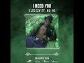 “I NEED YOU”  featuring Ne-Yo (AUDIO)