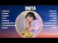 Dwta Greatest Hits OPM Songs Collection ~ Top Hits Music Playlist Ever