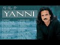 The Best Of YANNI - YANNI Greatest Hits Full Album 2022 - Yanni Piano Playlist