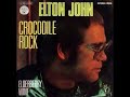 Elton John Crocodile Rock (Double Vocals)