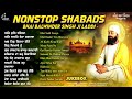 New Shabad Gurbani Kirtan 2024 - Bhai Balwinder Singh Ji Laddi (Nonstop Jukebox) - Shabad Kirtan