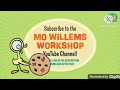 The Mo Willems workshop Channel Intro And Outro With Mo Willems Pigeon And The Duckling