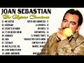 Joan Sebastian Mix Romantico Éxitos 💕 Las Mejores Canciones De Joan Sebastian ~ Romanticás Inmortal