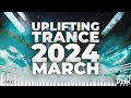 UPLIFTING TRANCE 2024 MARCH ★ MIXED BY MASTER_DNK