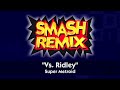 Vs. Ridley - Super Metroid | Smash Remix