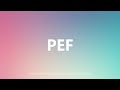 PEF - Medical Definition and Pronunciation