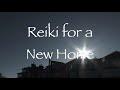 Reiki for a New Home