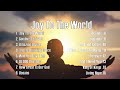 Joy To The World | Top Christian Songs 2024 Non Stop Playlist 🙏 Praise and Worship Songs