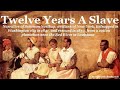 TWELVE YEARS A SLAVE by Solomon Northup - FULL AudioBook 🎧📖 | Greatest🌟AudioBooks 12