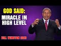 Dr Bill Winston 2023 - God said- Miracle in High Level!
