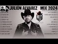 Julion Alvarez Mix 2024 ~  Musica Romantica de Julión Álvarez Y Su Norteño Banda Album Completo