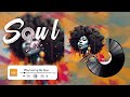Chill Soul R&b Mix 🎼This Soul music playlist puts you in a better mood 🎵 Neo soul music 2023