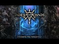 Tides Of Chaos - Crossing The Threshold (Full Album)