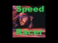 Speed Racer - ( Wolf ) Remix Zypnix