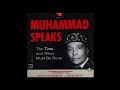 Hon. Elijah Muhammad - The Time And What Must Be Done (1960s)