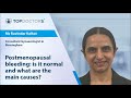 Postmenopausal bleeding: is it normal and what are the main causes? - Online interview