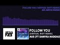 [My Style Remake] AU5 - Follow You (Ft. Danyka Nadeau) [Virtual Riot Remix] -- Copyright Free Music