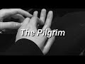 The Pilgrim - The Time You Wait (Subtitulado Ingles - Español)