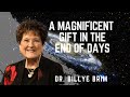 A Magnificent Gift in the End of Days - Dr. Billye Brim