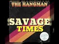 The Hangman  - Uhmmm Uhmmm Blues