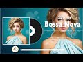 Best Old Jazz Bossa Nova 🐟 Compilation Bossa Nova Covers 2024 🐬 Relax Bossa Nova Songs From The Past