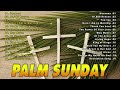 Palm Sunday 2024 🙏 Best Praise and Worship Songs 2024 🙏 Hosanna, 10,000 Reason