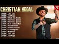 Christian Nodal 10 Super Éxitos Románticas Inolvidables MIX - ÉXITOS Sus Mejores Canciones