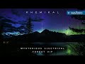 Khemikal - Mysterious Electrical Forest (VIP)