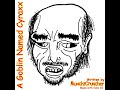 A Goblin named Cyraxx - Munchycruncher (Official Audio)
