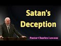 Satan's Deception - Pastor Charles Lawson