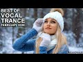 BEST OF VOCAL TRANCE MIX (February 2020)