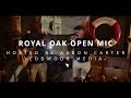 Royal Oak Open Mic 06 06 24