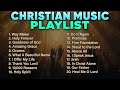 Christian Music Playlist 2024 Best Worship Songs | Praise and Worship Non Stop Playlist
