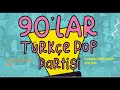 Dj Barış Özel - 90'lar Pop Mix Haraketli Liste Vol.10