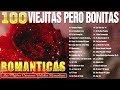 Romantica Viejitas Pero Bonitas 70 80 90 - Baladas Romanticas - Musica Romantica en Espanol