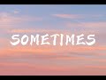 Sometimes- Elli Monade Cover (Lyrics)