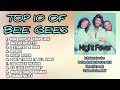 BEST of Bee Gees (TOP 10 OF BEE GEES with LYRICS)