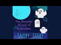 Snory Story | The Monster Afraid of Halloween