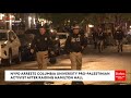BREAKING: NYPD Cops Arrest Columbia University Pro-Palestinian Activist After Raiding Hamilton Hall