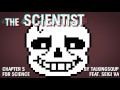 The Scientist (Feat. Seigi VA) - Chapter 5 - For Science