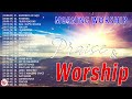Morning Worship Playlist 2024 🙏 Songs for Prayer ✝️ Christian Gospel Songs // Goodness Of God