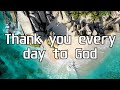 Thank You Every Day To God - Billy Graham Sermon 2024