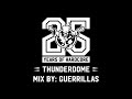 The Thunderdome Mix by: Guerrilla's