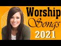New Christian Worship Songs 2021 With Lyrics 🙏 Best Christian Gospel Songs Lyrics Playlist