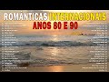 Músicas Românticas Internacionais Anos 70 80 e 90#36